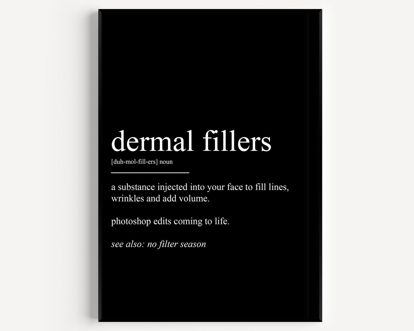 Dermal Fillers Definition Print - Magic Posters