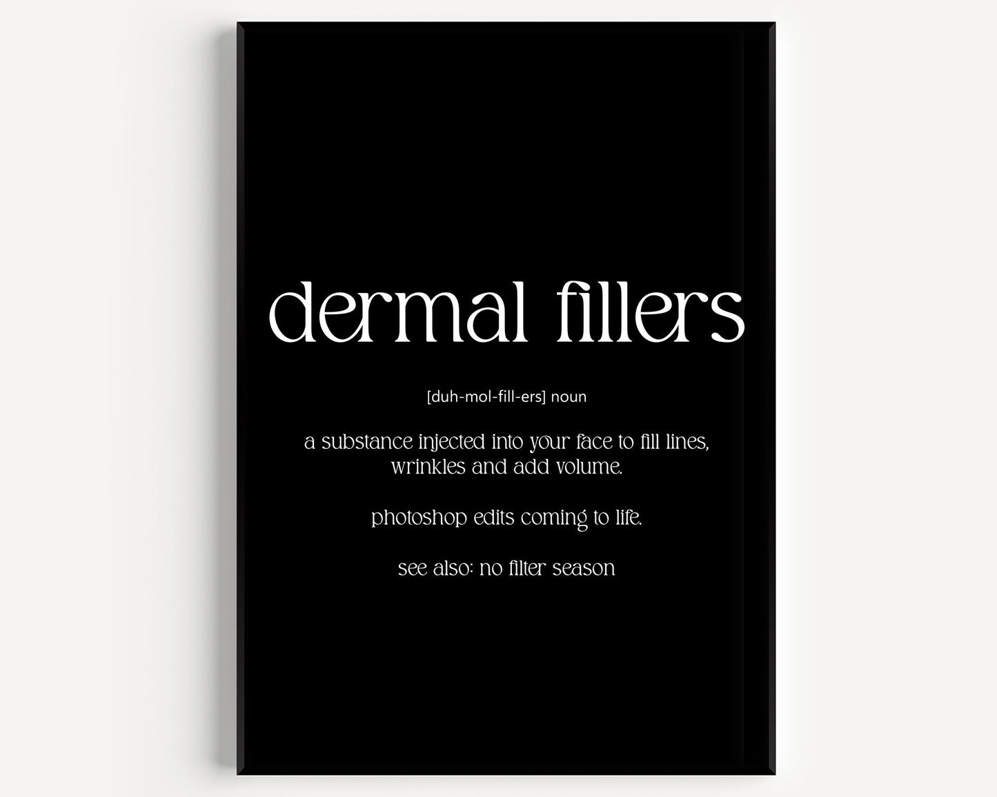 Dermal Fillers Definition Print - Magic Posters